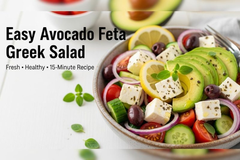 Easy Avocado Feta Greek Salad | 10-Minute Fresh Recipe