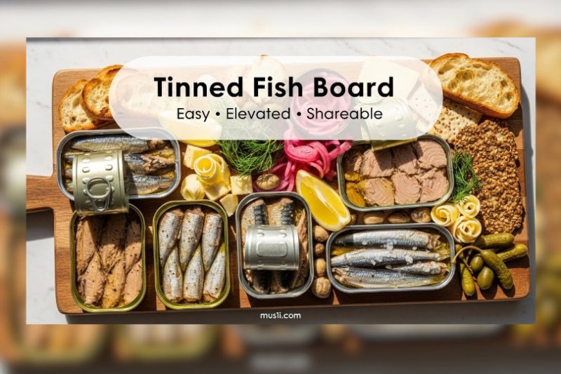 Tinned Fish Charcuterie Board (No-Cook Luxury Seafood Platter