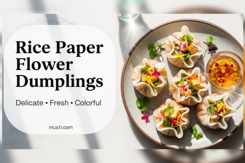 Rice Paper Flower Dumplings – Colorful & Delicate Appetizers