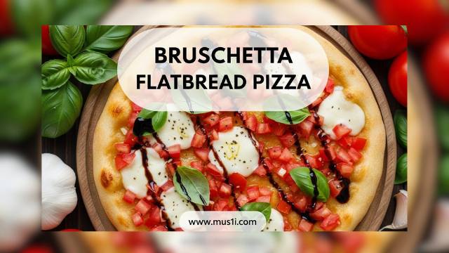 Best Bruschetta Flatbread Pizza Recipe You’ll Ever Make