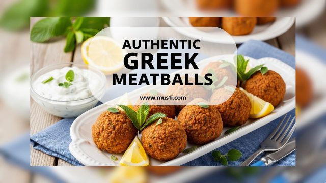 How to Make Authentic Greek Meatballs Recipe A Taste Of The Mediterranean Summer