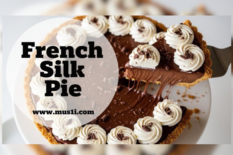 French Silk Pie Recipe Easy Chocolate Dessert – Step-by-Step Guide