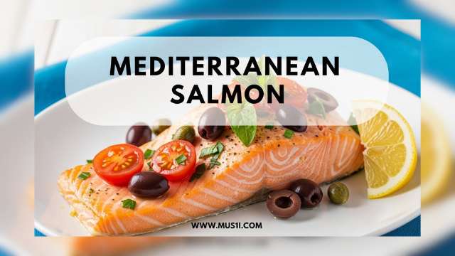 How to Make Mediterranean Salmon Recipe