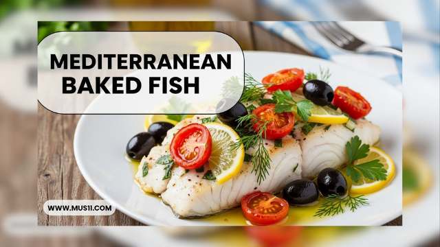 Easy Mediterranean Baked Fish – Mediterranean Diet Recipe